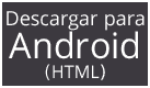 Descargar para Android (HTML)