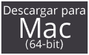 Descargar para Mac (64-bit)
